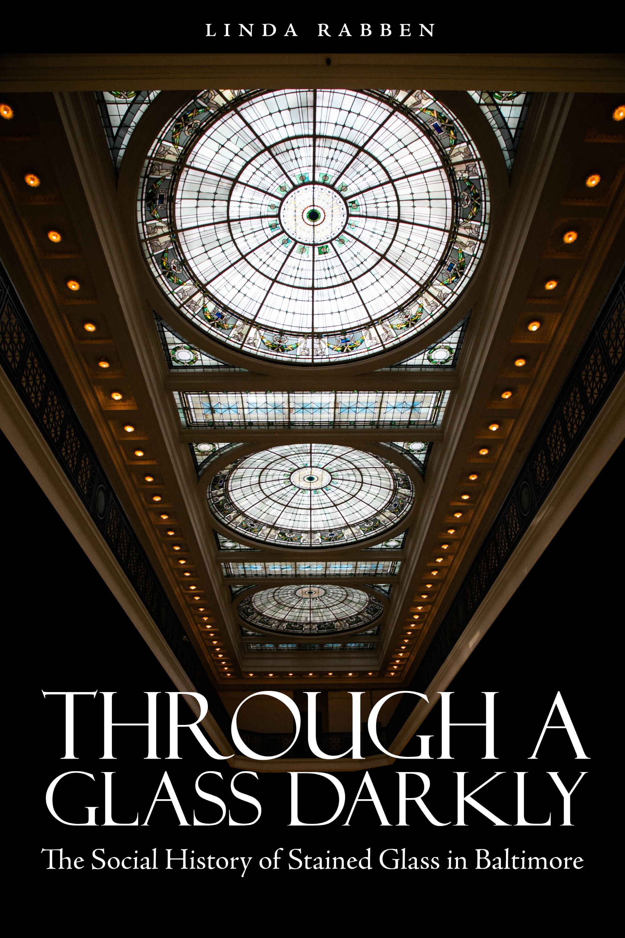 book cover showing triple laylights, Pennsylvania Station, Baltimore. Photo by James Benoit.