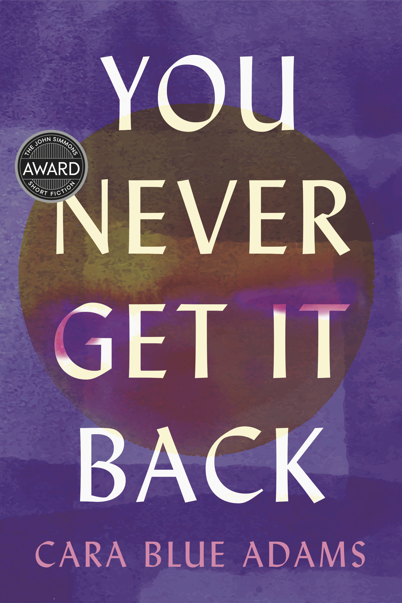Image of cover of You Never Get It Back