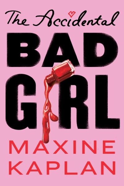 Pink cover and black lettering of the title The Accidental Bad Girl