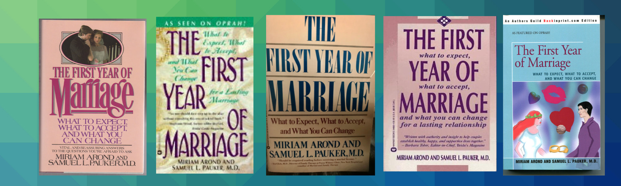 The First Year of Marriage by Miriam Arond and Samuel L.Pauker, M.D.
