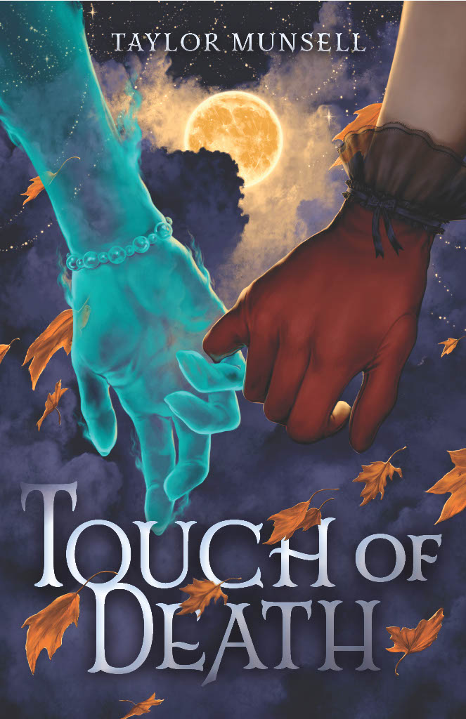 The cover of TOUCH OF DEATH by Taylor Munsell showing a female translucent blue-green ghost hand holding pinkies with a white female hand in a dark red glove with black lace trim against a cloudy night sky with a glowing moon and orange falling leaves.