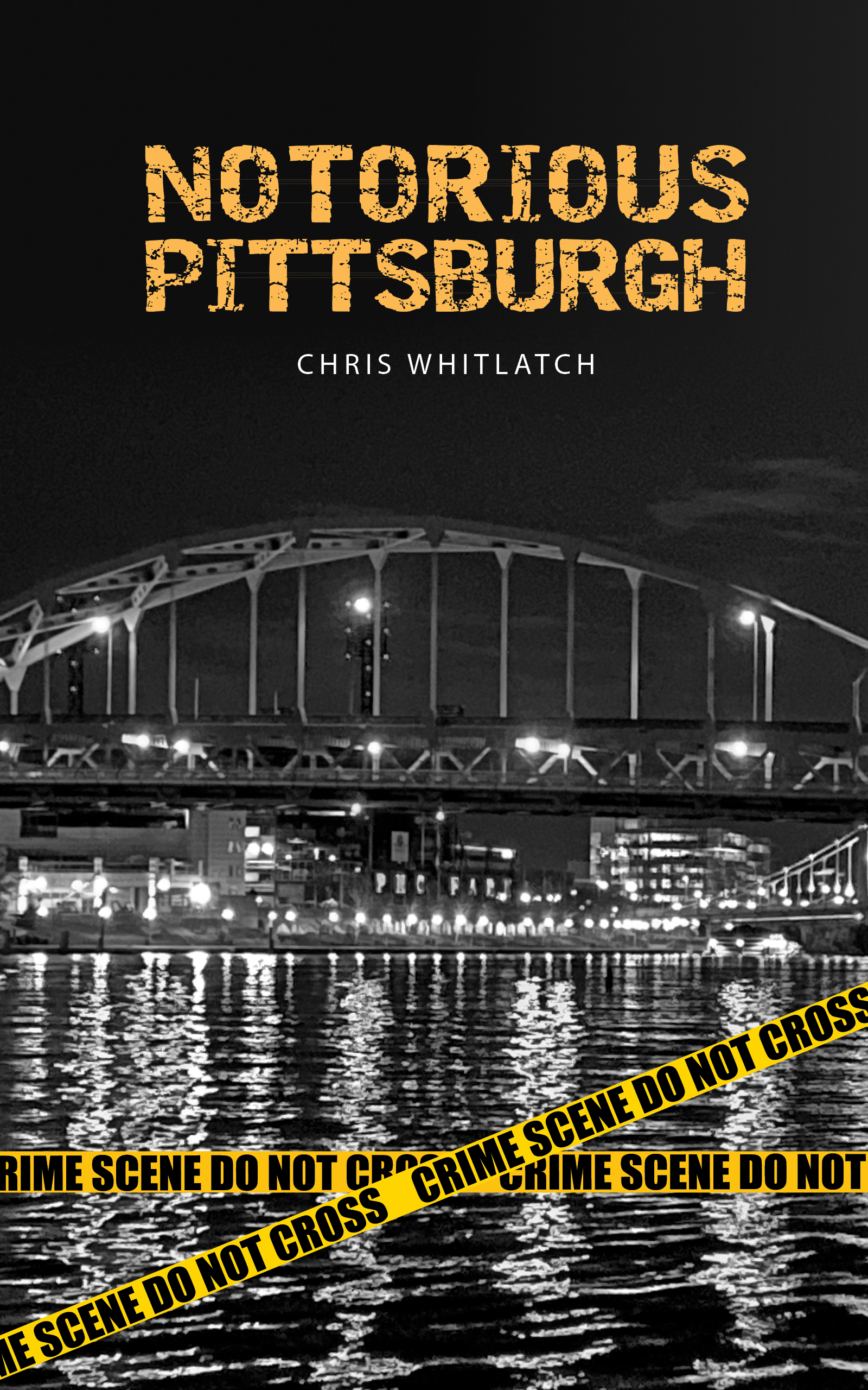 Notorious Pittsburgh Book Cover