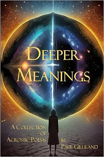 Deeper Meanings - A Collection of Acrostic Poems
