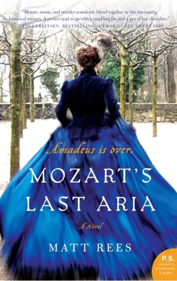 Mozart's Last Aria by Matt Rees