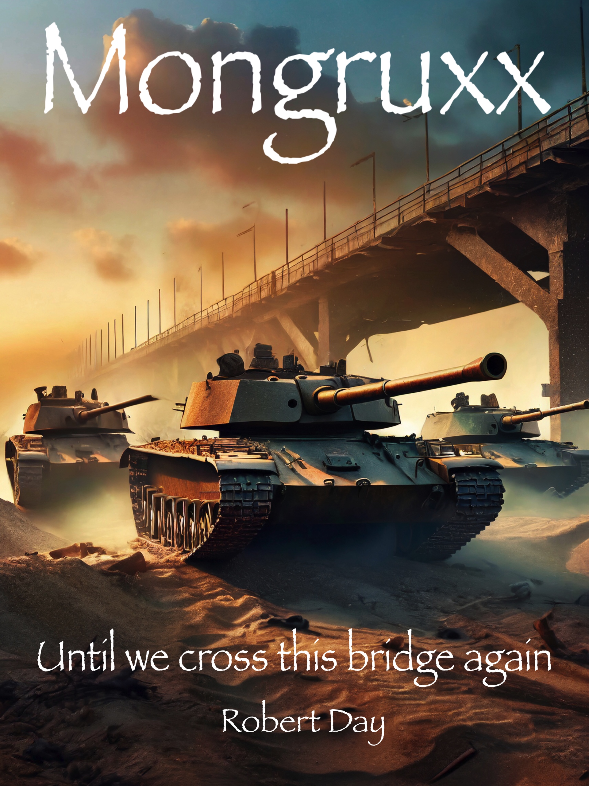 Mongruxx: Until We Cross This Bridge Again - Book 4