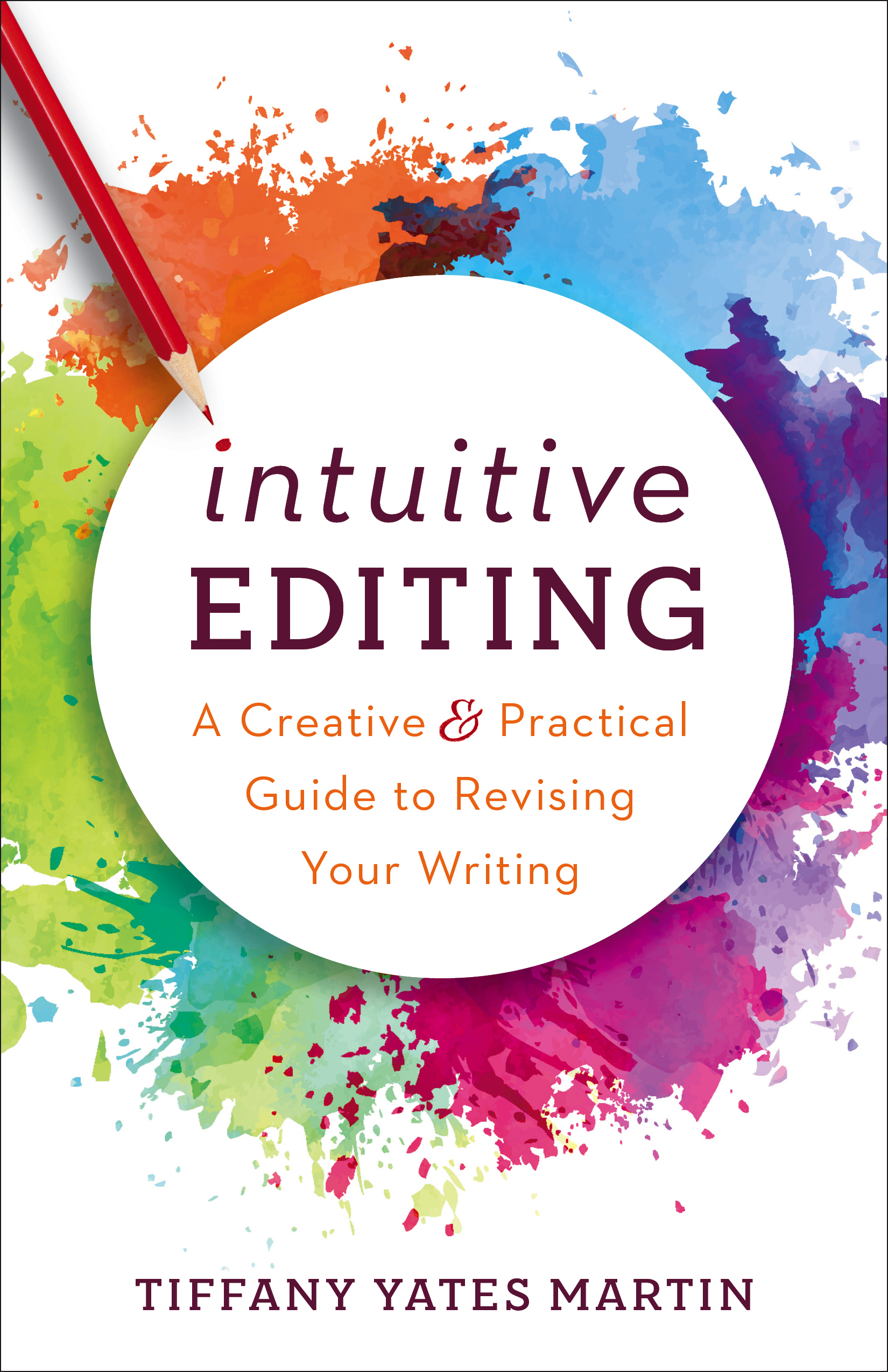 Intuitive Editing by Tiffany Yates Martin