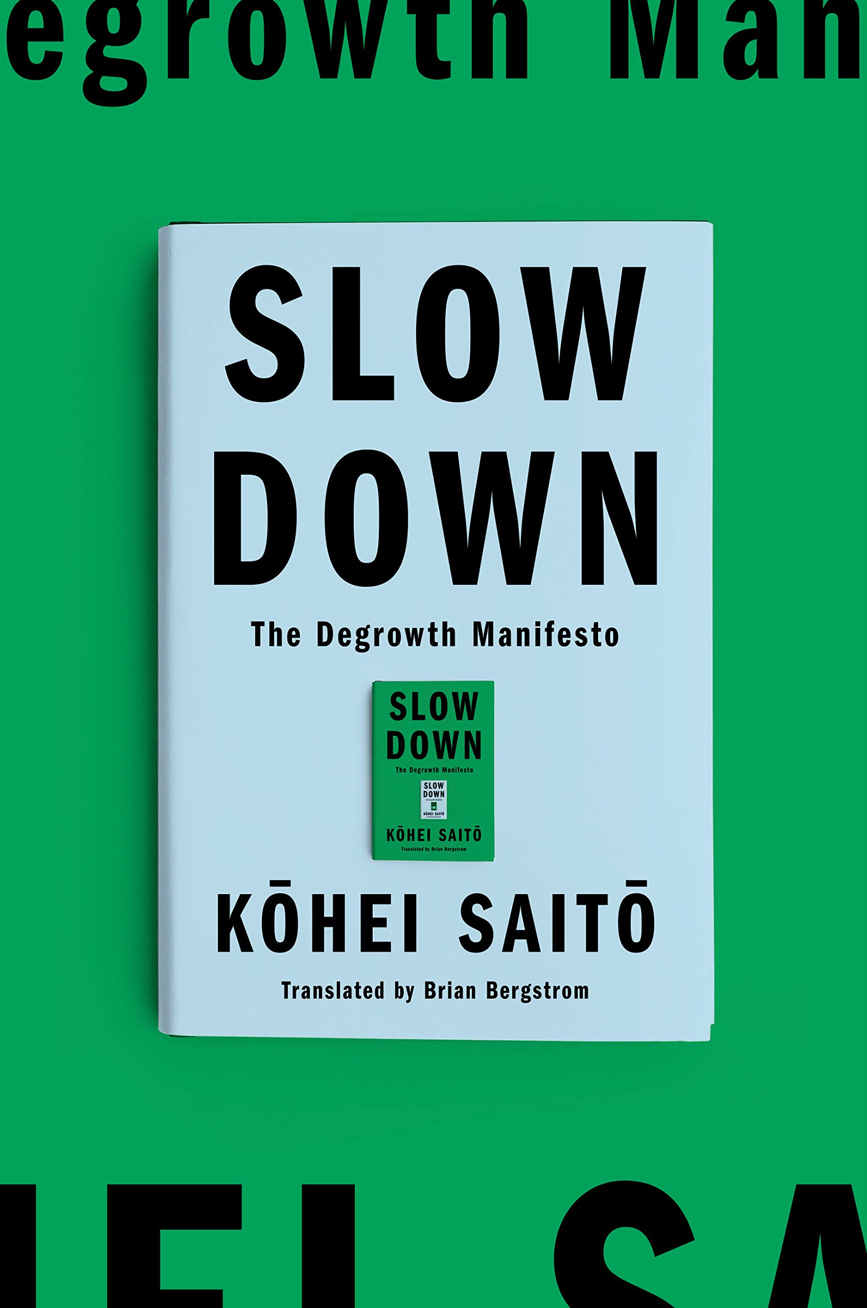 North American cover of Slow Down: The Degrowth Manifesto