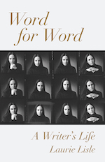 Word for Word: A Writer's Life by Laurie Lisle