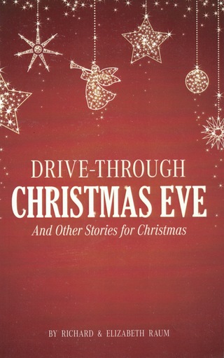 Drive-Through Christmas Eve and Other Stories for Christmas 